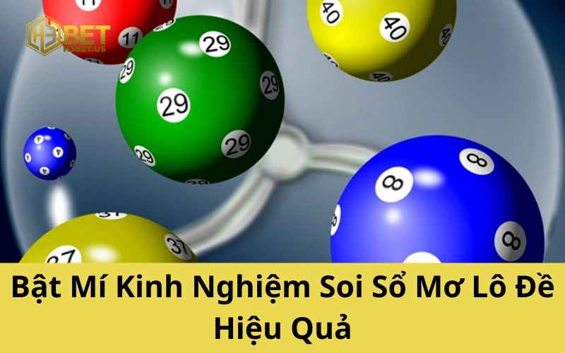 Bật Mí Kinh Nghiệm Soi Sổ Mơ Lô Đề Hiệu Quả