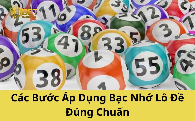 Các Bước Áp Dụng Bạc Nhớ Lô Đề Đúng Chuẩn