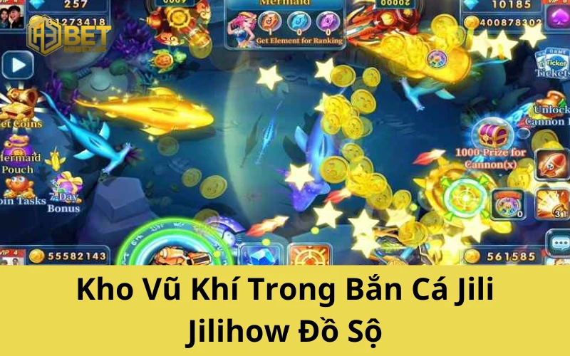 Kho Vũ Khí Trong Bắn Cá Jili Jilihow Đồ Sộ
