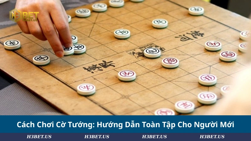 Cách Chơi Cờ Tướng: Hướng Dẫn Toàn Tập Cho Người Mới