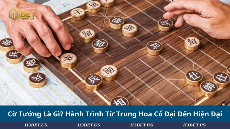 Cờ Tướng Là Gì? Hành Trình Từ Trung Hoa Cổ Đại Đến Hiện Đại