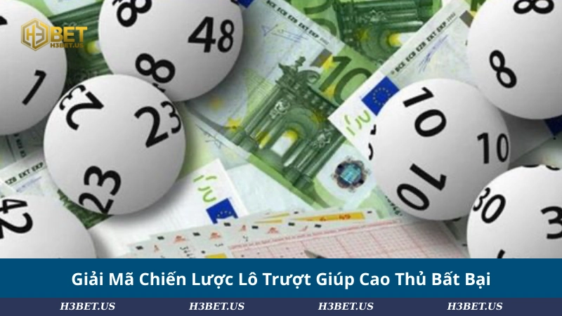 Giải Mã Chiến Lược Lô Trượt Giúp Cao Thủ Bất Bại