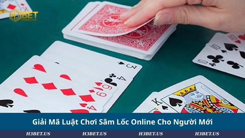 Giải Mã Luật Chơi Sâm Lốc Online Cho Người Mới