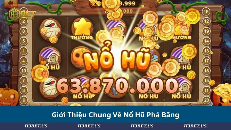 Giới Thiệu Chung Về Nổ Hũ Phá Băng