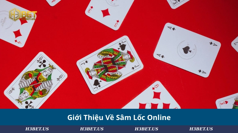 Giới Thiệu Về Sâm Lốc Online