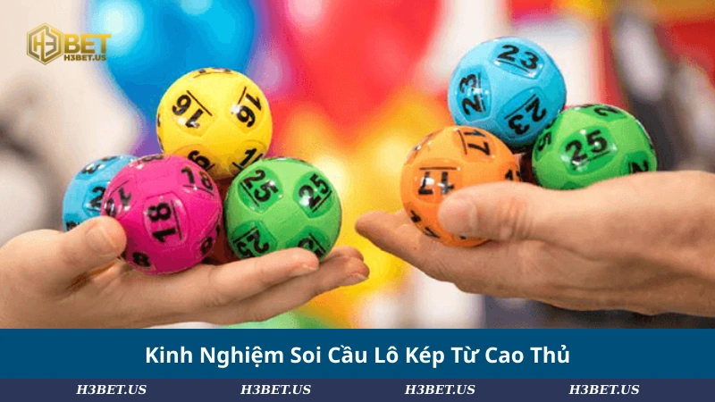 Kinh Nghiệm Soi Cầu Lô Kép Từ Cao Thủ