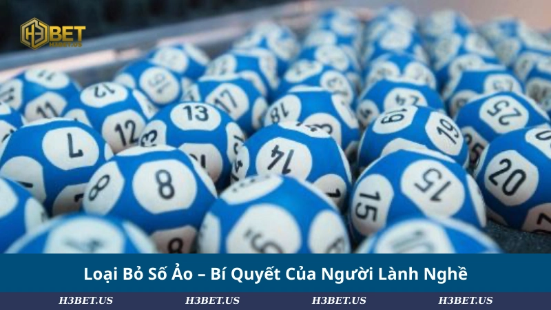Loại Bỏ Số Ảo – Bí Quyết Của Người Lành Nghề