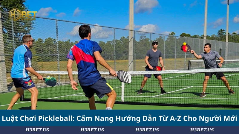 Luật Chơi Pickleball - Cẩm Nang Hướng Dẫn Từ A-Z Cho Người Mới