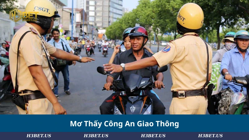 Mơ Thấy Công An Giao Thông