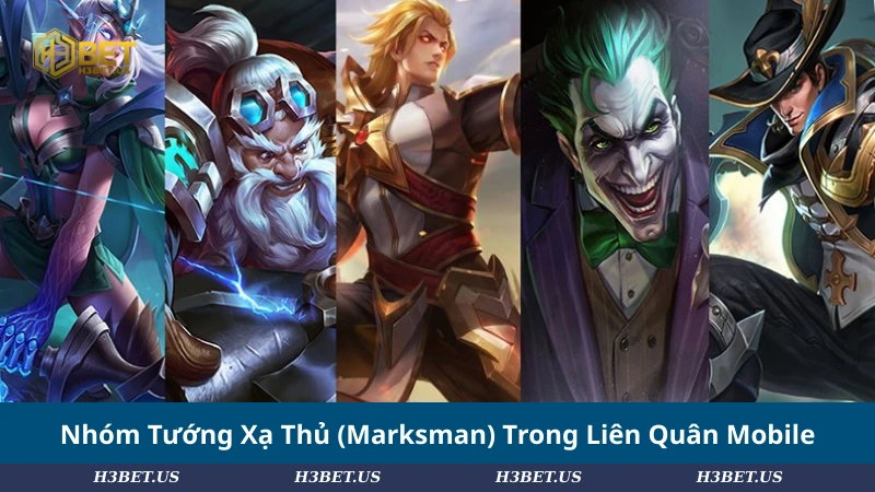 Nhóm tướng xạ thủ (Marksman) trong Liên Quân Mobile