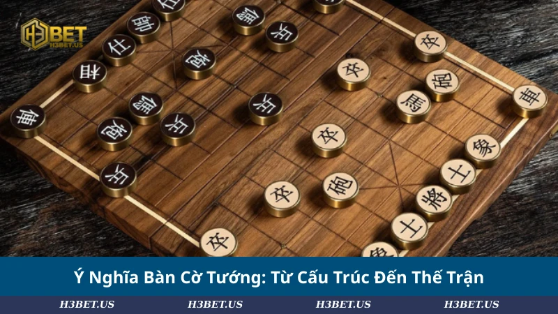Ý Nghĩa Bàn Cờ Tướng: Từ Cấu Trúc Đến Thế Trận